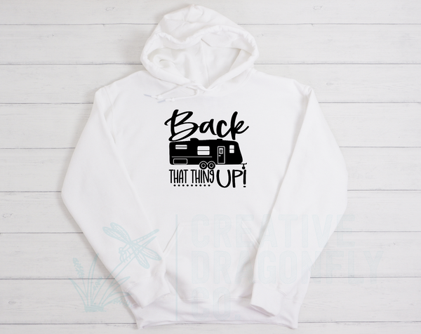 Back That Thing Up Hoodie