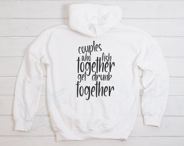 Couple's Who Fish Together Hoodie
