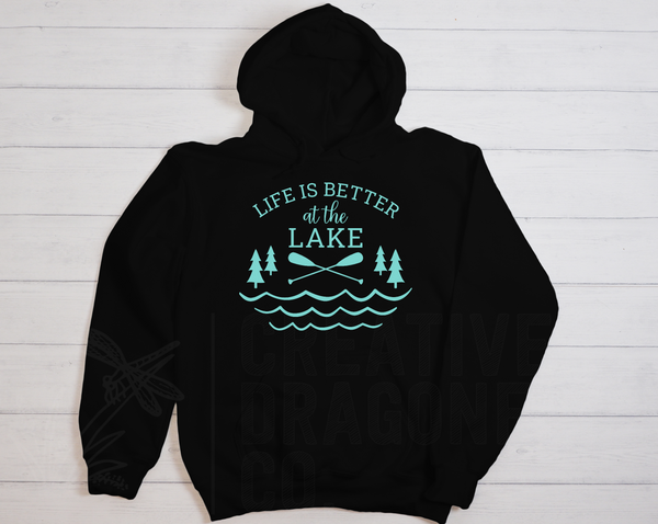 Life is Better at the Lake Hoodie