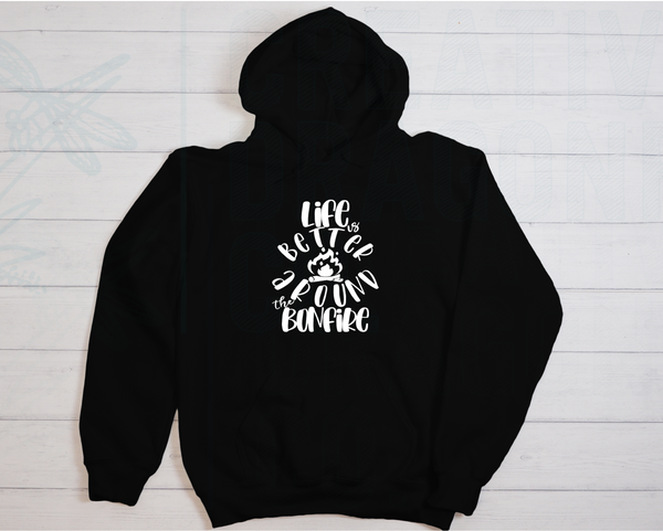 Life is Better Around the Bonfire Hoodie